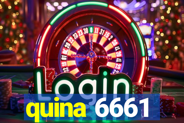 quina 6661